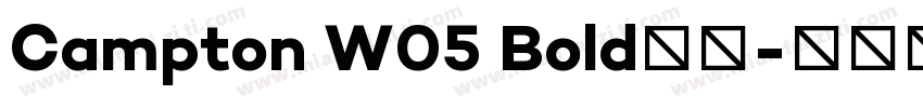 Campton W05 Bold字体字体转换